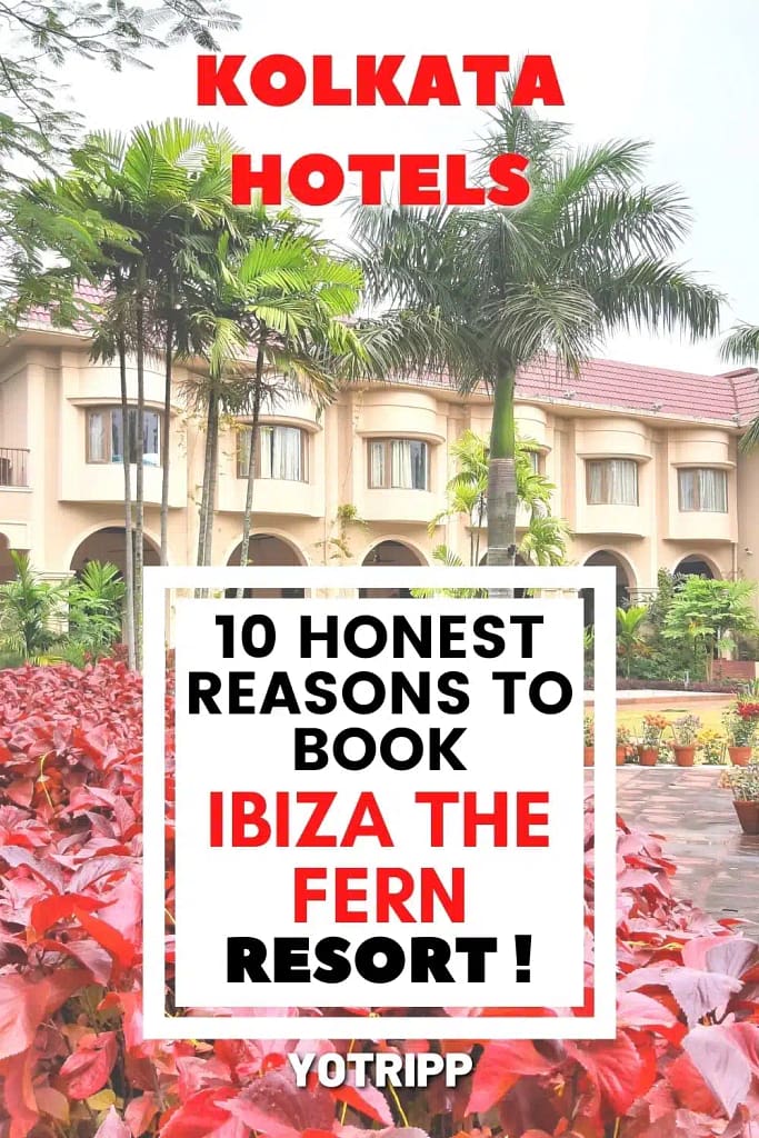 Hotel Review: Ibiza the fern resort & spa in Kolkata