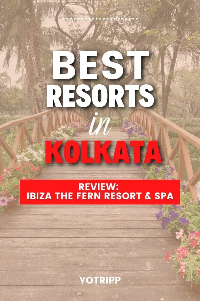 Ibiza the fern resort & spa kolkata review