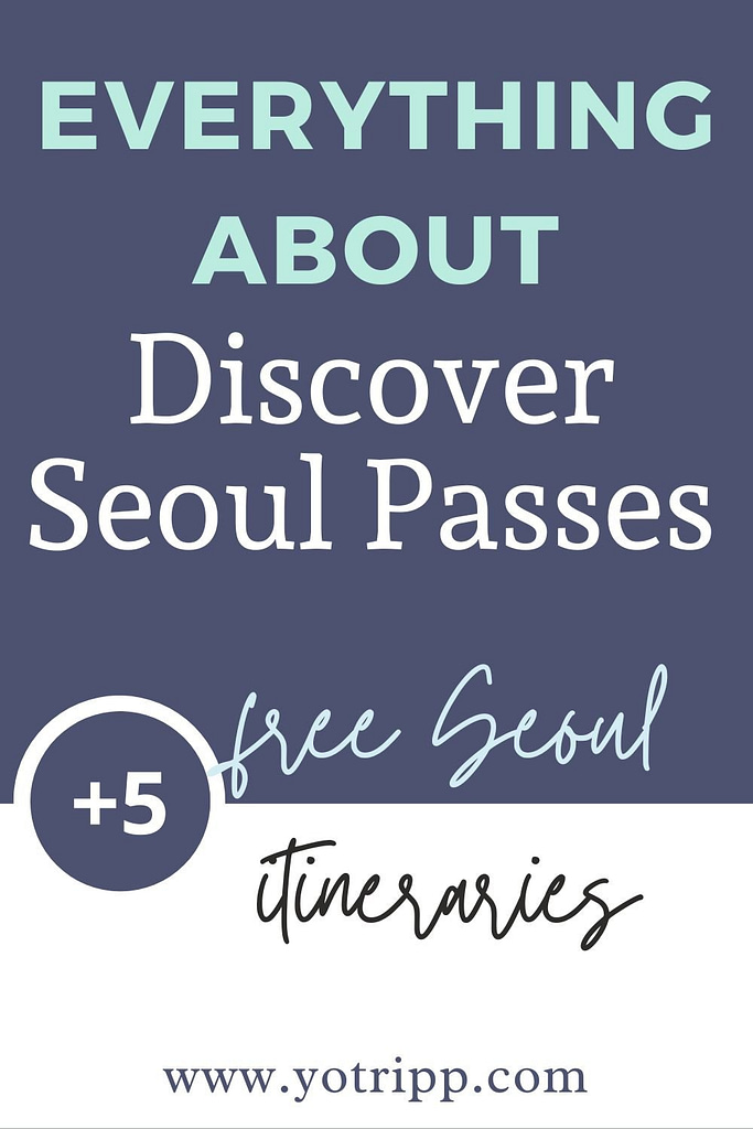 everything about Discover Seoul passed plus 5 free Seoul itineraries